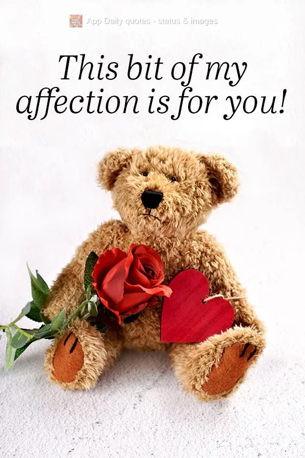 This bit of my affection is for you!