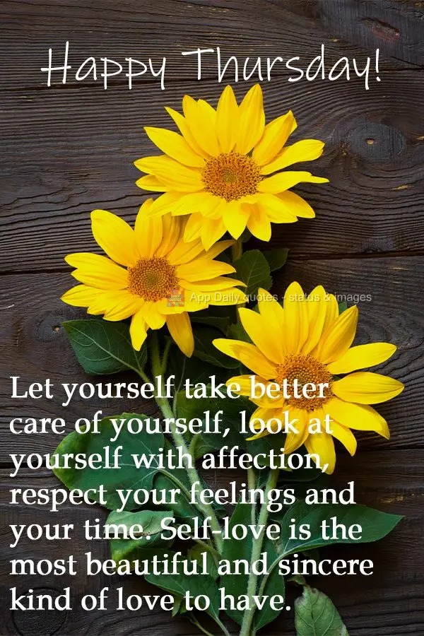 Let yourself take better care of yourself, look at yourself with affection, respect your feelings and your time. Self-love is the most beautiful and sinc...