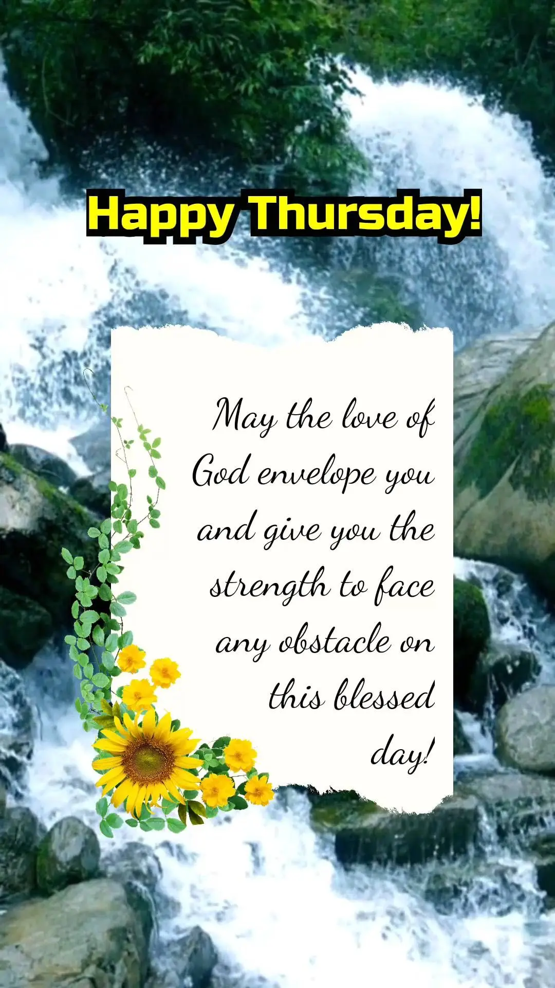 May the love of God envelope you and give you the strength to face any obstacle on this blessed day! Happy Thursday!