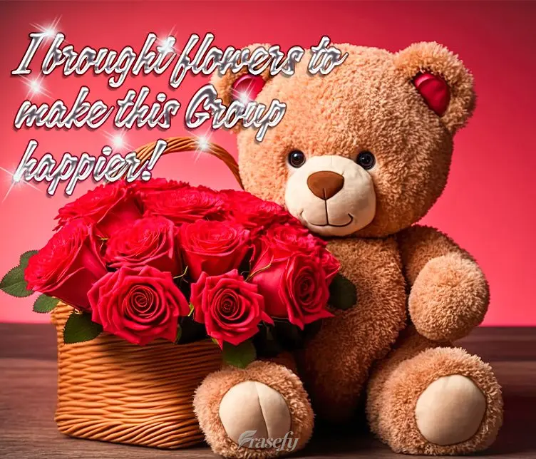Trouxe flores para deixar esse Grupo mais feliz!