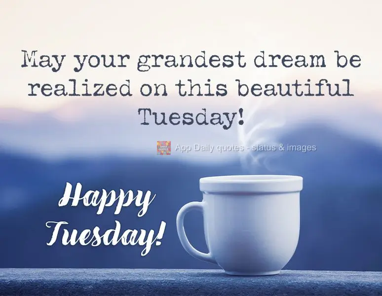 May peaceful feelings be unfailing! Happy Tuesday!