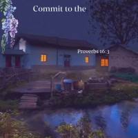 Commit to the Lord whatever you do, and he will establish your plans. Proverbs 16:3