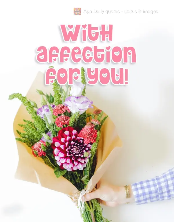 With affection for you!