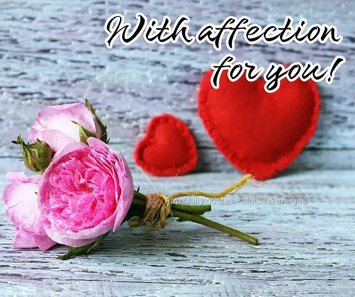 With affection for you!