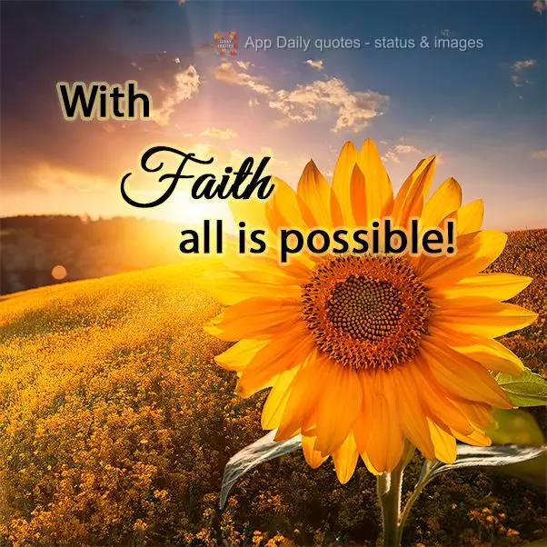 With faith all is possible!