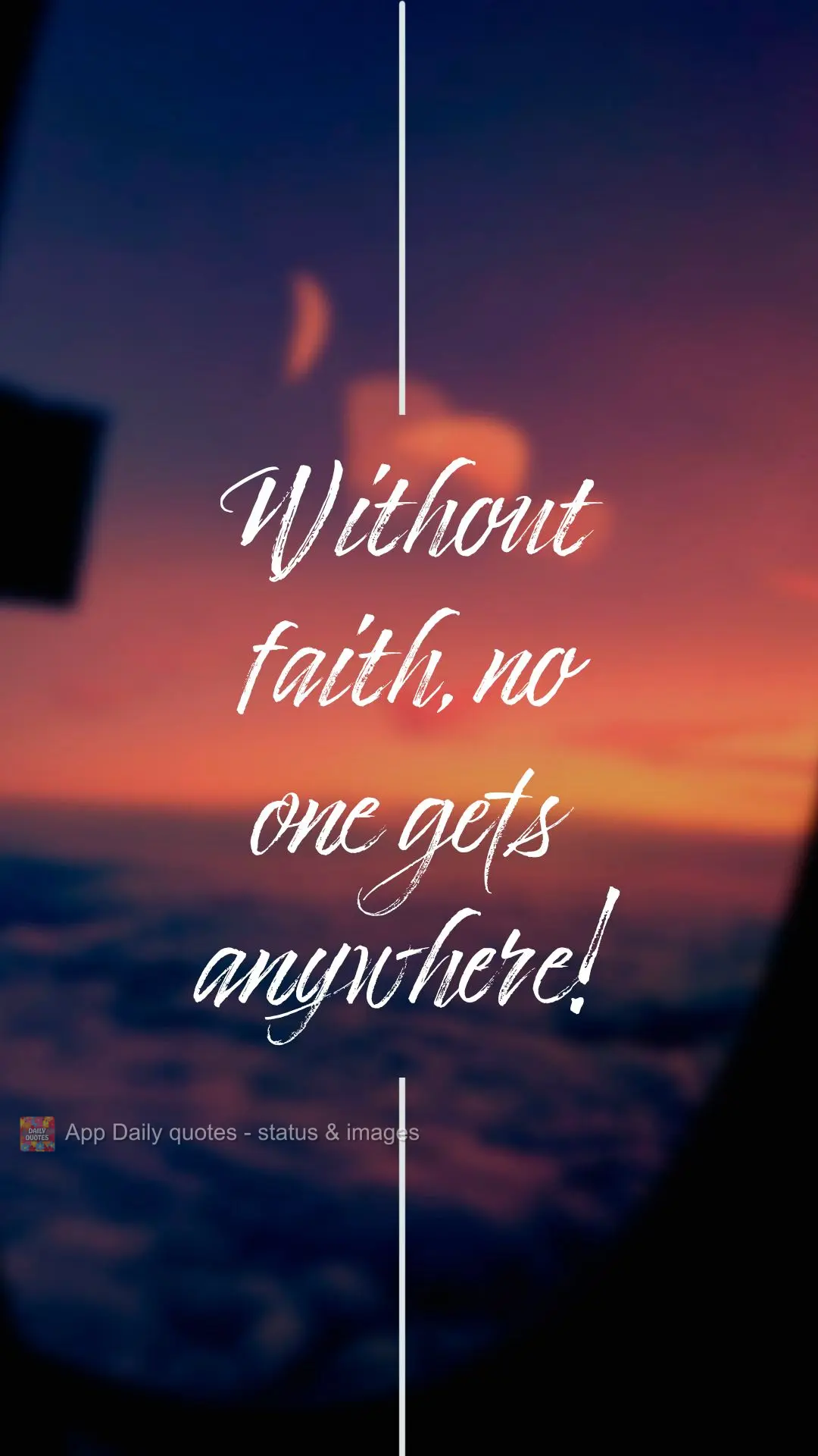 Without faith, no one gets anywhere!