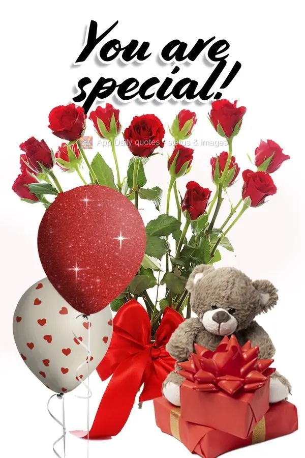 You are special!
