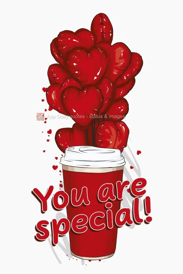You are special!