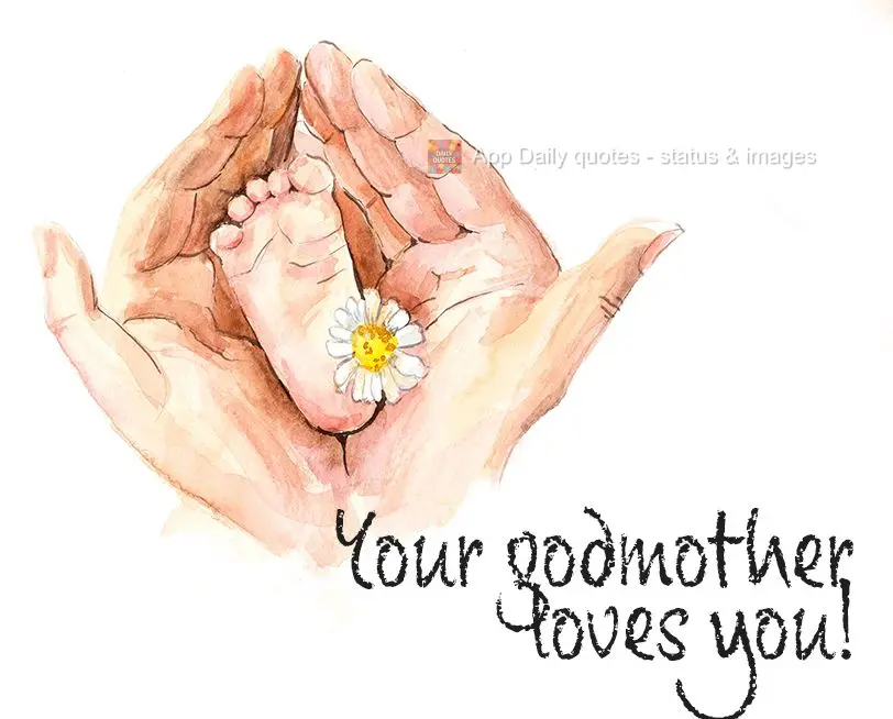 Your godmother loves you!